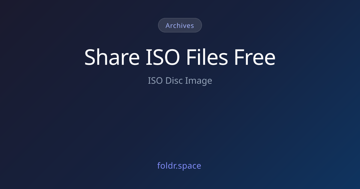 Share ISO Disc Image Files Online - Upload .iso | Foldr.Space